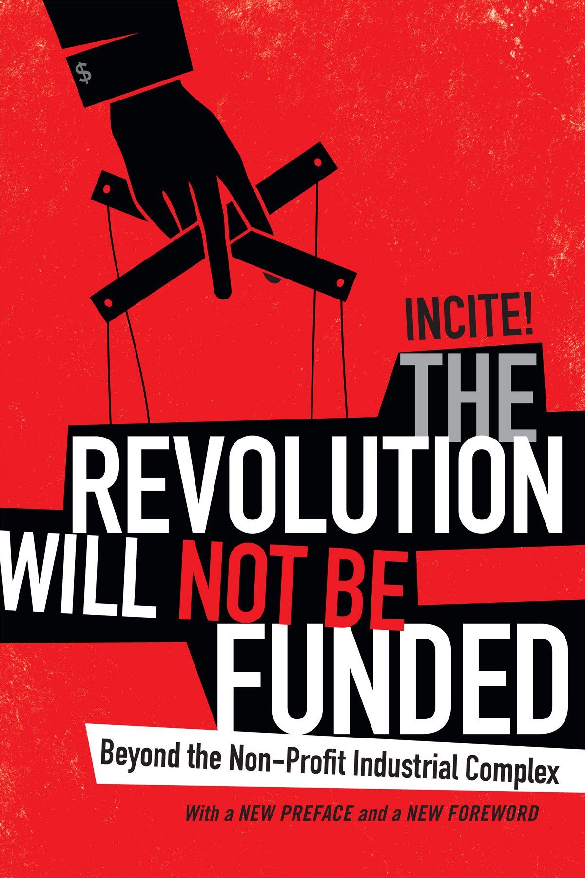 The Revolution Will Not Be Funded: Beyond the Non-Profit